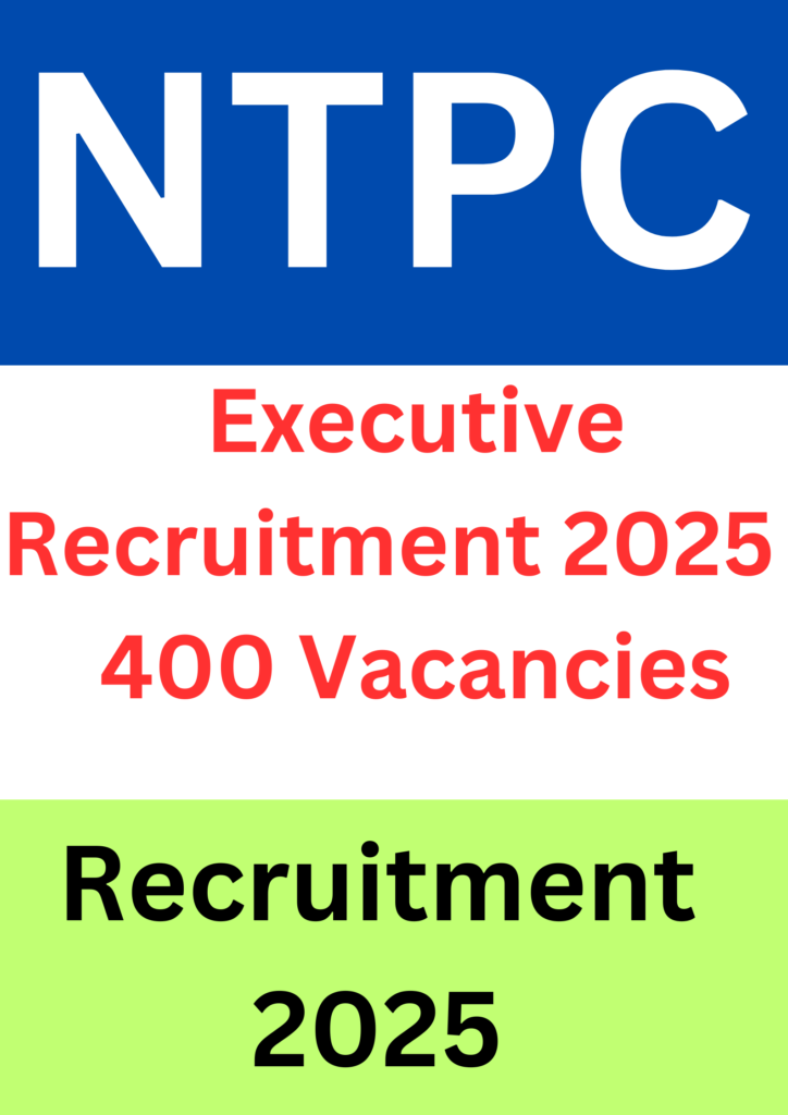NTPC Assistant Executive Recruitment 2025